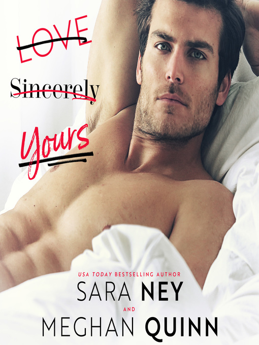 Title details for Love, Sincerely Yours by Sara Ney - Available